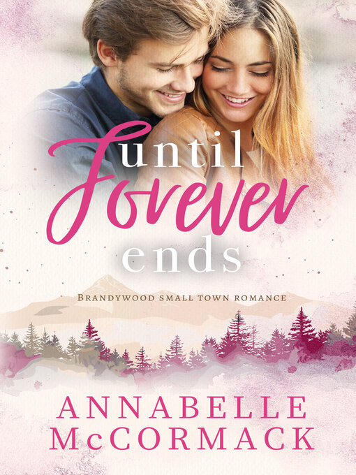 Title details for Until Forever Ends by Annabelle  McCormack - Available